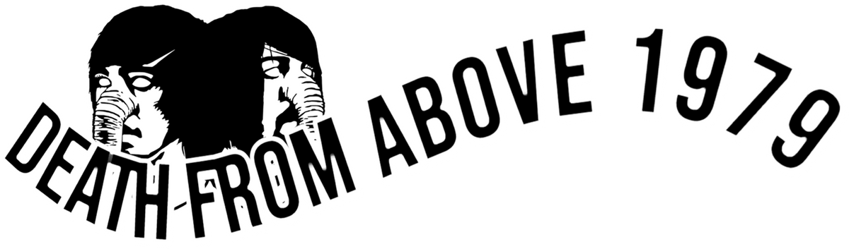 Death From Above 1979