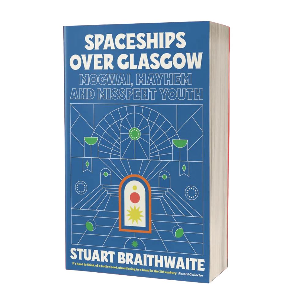 STUART BRAITHWAITE - SPACESHIPS OVER GLASGOW